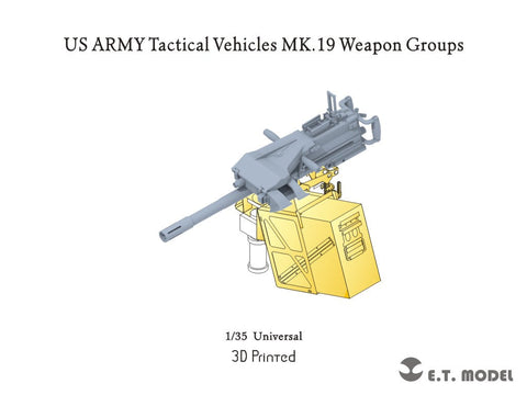 E.T.モデル P35-249 1/35 アメリカ陸軍 Mk19 自動擲弾銃 ウェポングループ