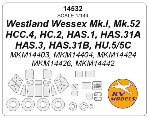 KVモデル 14532 1/144 ウェストランド ウェセックス Mk.I, Mk.52, HCC.4, HC.2, HAS.1, HAS.31A, HAS.3, HAS.31B, HU.5/5C (MKM14403, MKM14404, MKM14424, MKM14426, MKM14442) + ホイール キャノピーマスキングシート